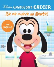 ¡se me mueve un diente! (disney cuentos para crecer)-9781503759749