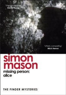 missing person: alice (the finder mysteries)-simon mason-9781529425949