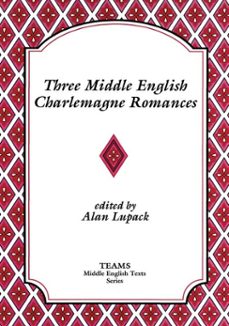three middle english charlemagne romances (ebook)-9781580444149