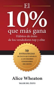 el 10% que mas gana (ebook)-alice wheaton-9781607384649