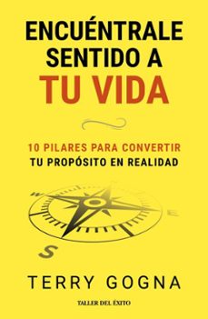encuentrale sentido a tu vida (ebook)-terry gogna-9781607388449
