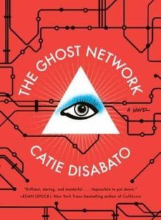 the ghost network-catie disabato-9781612194349