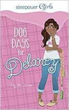 dog days for delaney-jen jones-9781623701949