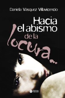 hacia el abismo de la locura...-9781635030549