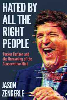 hated by all the right people (ebook)-jason zengerle-9781638932949