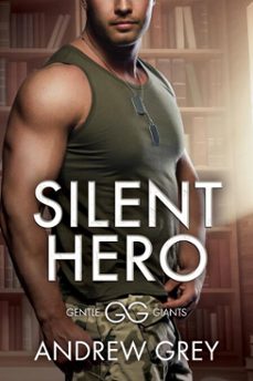 silent hero (ebook)-andrew grey-9781641088749