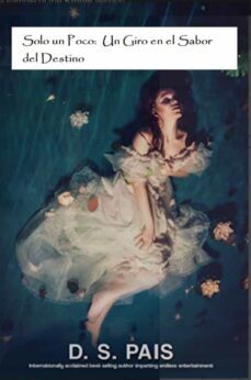 solo un poco:  un giro en el sabor del destino (ebook)-9781667453149