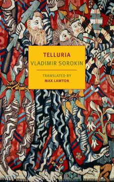 telluria (ebook)-vladimir sorokin-9781681376349