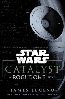 star wars: catalyst: a rogue one story-9781780896649