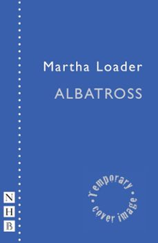 albatross (ebook)-martha loader-9781788509749