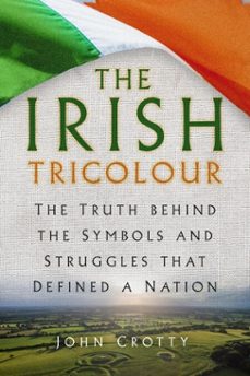 the irish tricolour (ebook)-john crotty-9781837051649