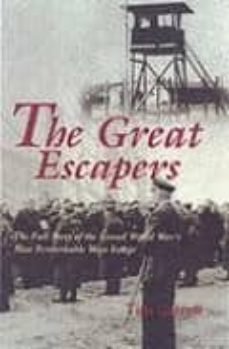 the great escapers: the full story of the second world war s most remarkable mass escape-9781840189049