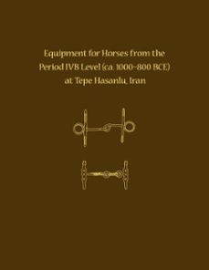 equipment for horses from the period ivb level at tepe hasanlu, iran (ebook)-maude de schauensee-9781949057249