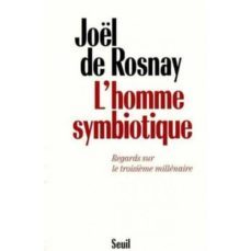 l homme symbiotique: regards sur le troisième millenaire-9782020217149