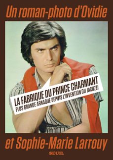 la fabrique du prince charmant (ebook)-sophie marie larrouy-9782021573749