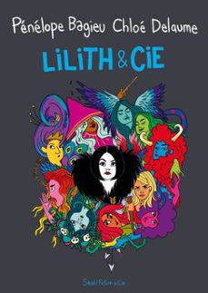 lilith &amp; cie-chloé delaume-9782021594249