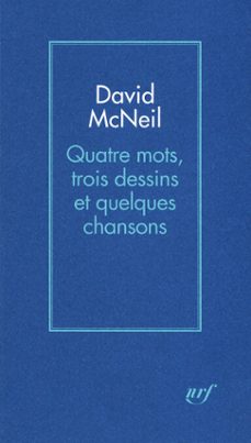 quatre mots, trois dessins et quelques chansons (ebook)-david mcneil-9782072494949