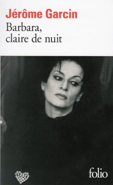 barbara, claire de nuit-jerome garcin-9782072761249