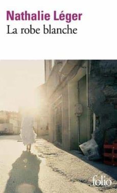 la robe blanche-nathalie leger-9782072883149