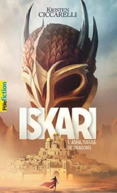 iskari (tome 1) - asha, tueuse de dragons (ebook)-kristen ciccarelli-9782075083249