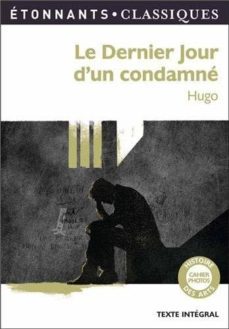 le dernier jour d un condamne : texte integral-9782081314849
