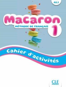 macaron 1 : methode de français a1.1 : cahier d activites-9782090358049