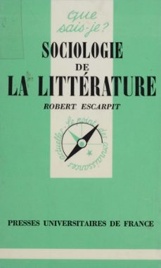 sociologie de la litterature (ebook)-robert escarpit-9782130775249