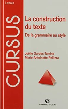 la construction du texte: de la grammaire au style-joelle gardes-9782200018849