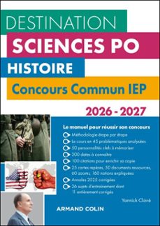 destination sciences po histoire - concours commun iep - 2026-2027 (ebook)-yannick clavé-9782200643249