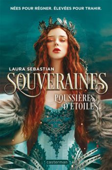 souveraines (tome 2) - poussières d'etoiles (ebook)-laura sebastian-9782203283749