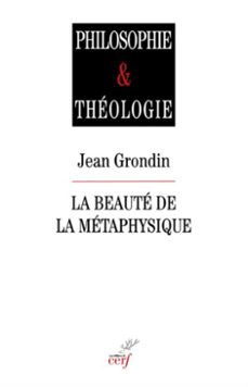 la beaute de la metaphysique (ebook)-jean grondin-9782204133449