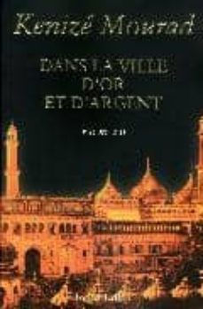dans la ville d or et d argent-9782221095249