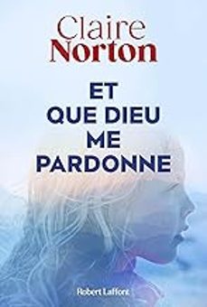 et que dieu me pardonne-9782221277249