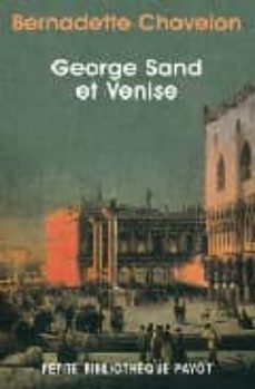 george sand et venise-bernadette chovelon-9782228898249