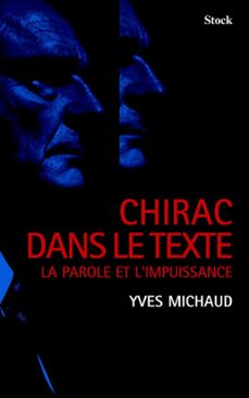 chirac dans le texte (ebook)-yves michaud-9782234068049
