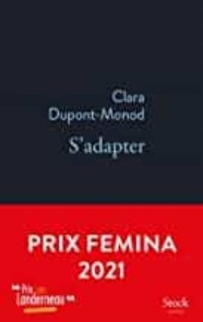s adapter (prix femina 2021; prix goncourt des lycéens 2021)-clara dupont monod-9782234089549
