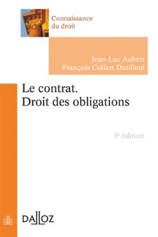 contrat (le). droit des obligations. 5e ed. (ebook)-jean luc aubert-françois collart dutilleul-9782247166749