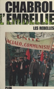 les rebelles (3). l'embellie (ebook)-jean pierre chabrol-9782259303149