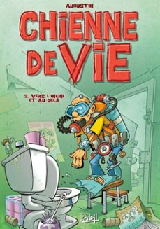 chienne de vie t02 - vers l'infini et au-dela (ebook)-virginia augustin-9782302029149