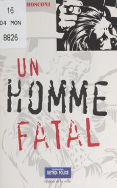 un homme fatal (ebook)-patrick mosconi-9782307208549