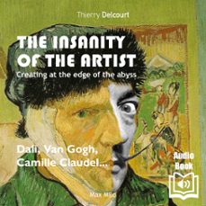 the insanity of the artist (audiolibro)-thierry delcourt-9782315018949