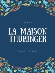 la maison thuringer (ebook)-panait istrati-9782322392049