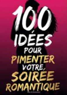 100 idees pour pimenter votre soiree romantique (ebook)-élise de beaumont-9782322648849