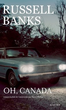 oh, canada (ebook)-russell banks-9782330168049