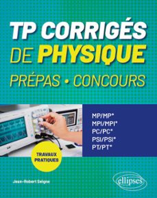 tp corrigés de physique prépas, concours-9782340122949