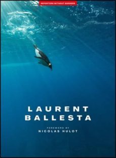 laurent ballesta, por la libertad de prensa. l'album rsf pour la liberte de la presse-9782362200649