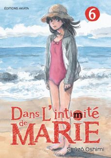 dans l'intimite de marie - tome 6 (ebook)-shuzo oshimi-9782369749349