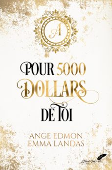 pour 5000 dollars de toi-emma landas-ange edmon-9782379938849