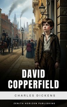 david copperfield (ebook)-charles dickens-zenith horizon publishing-9782386915949