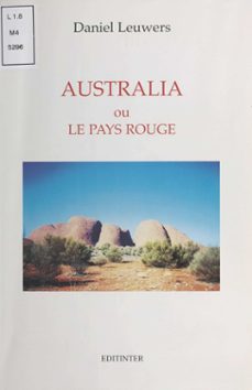 australia ou le pays rouge (ebook)-daniel leuwers-9782402358149